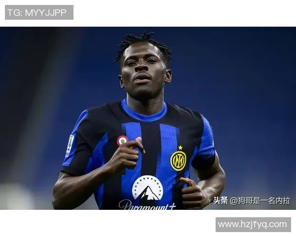 国米球星闪耀赛场 从青年才俊到顶级球员的成长之路 国米球星闪耀赛场 从青年才俊到顶级球员的成长之路